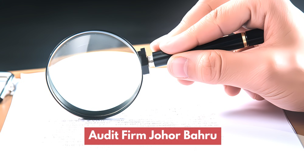 Audit Firm Johor Bahru